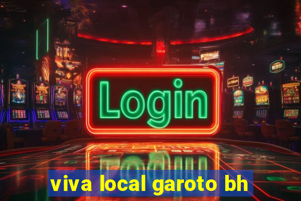 viva local garoto bh